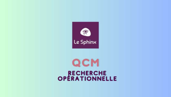 10 QCM en Recherche opérationnelle [en ligne]