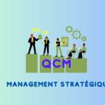 Qcm en management stratégique